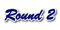 Round 2